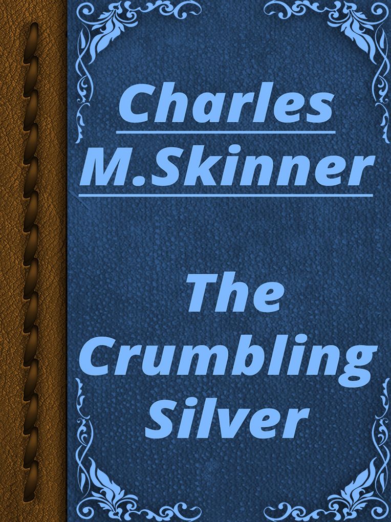 The Crumbling Silver