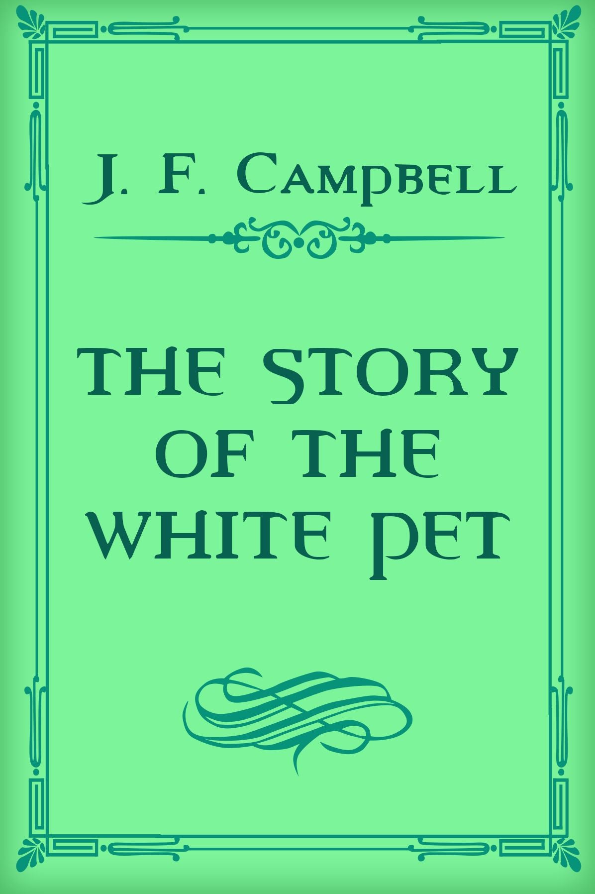 The Story of the White Pet