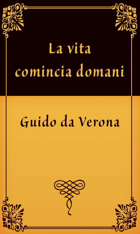La vita comincia domani