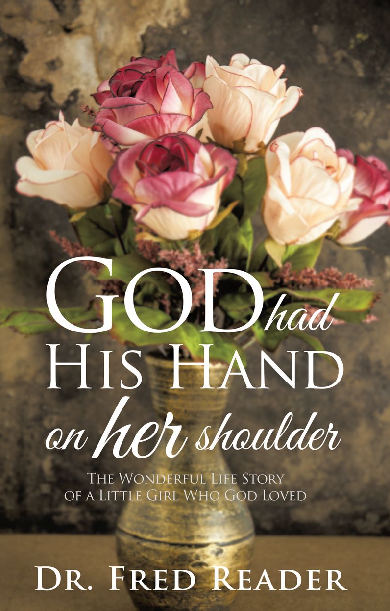 GOD HAD HIS HAND ON HER SHOULDER