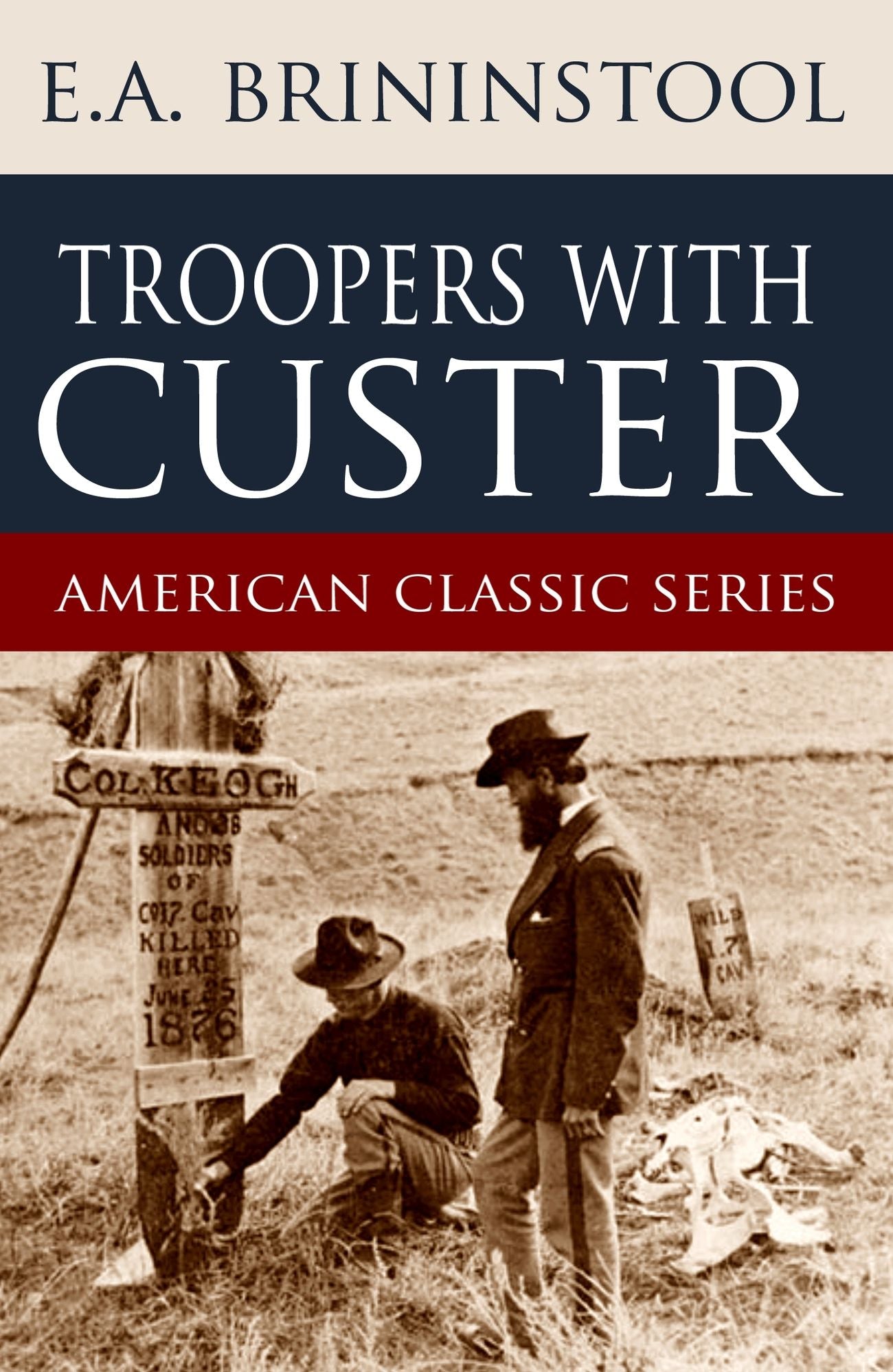 Troopers with Custer (Expanded, Annotated)