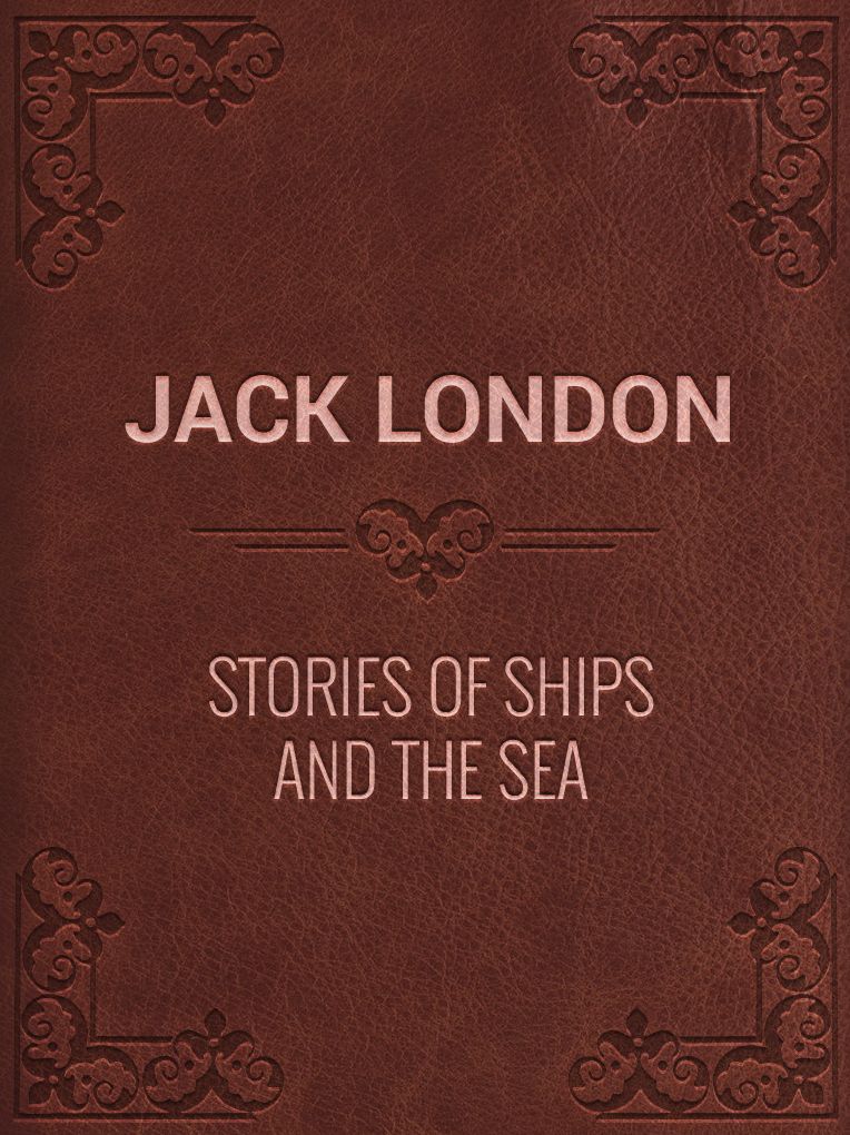 Stories of Ships and the Sea