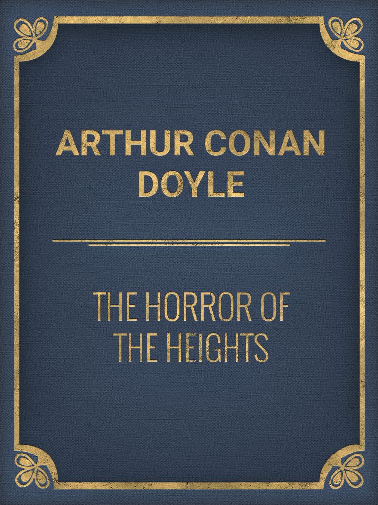 The Horror of the Heights