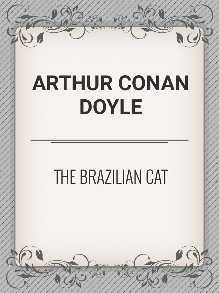 The Brazilian Cat