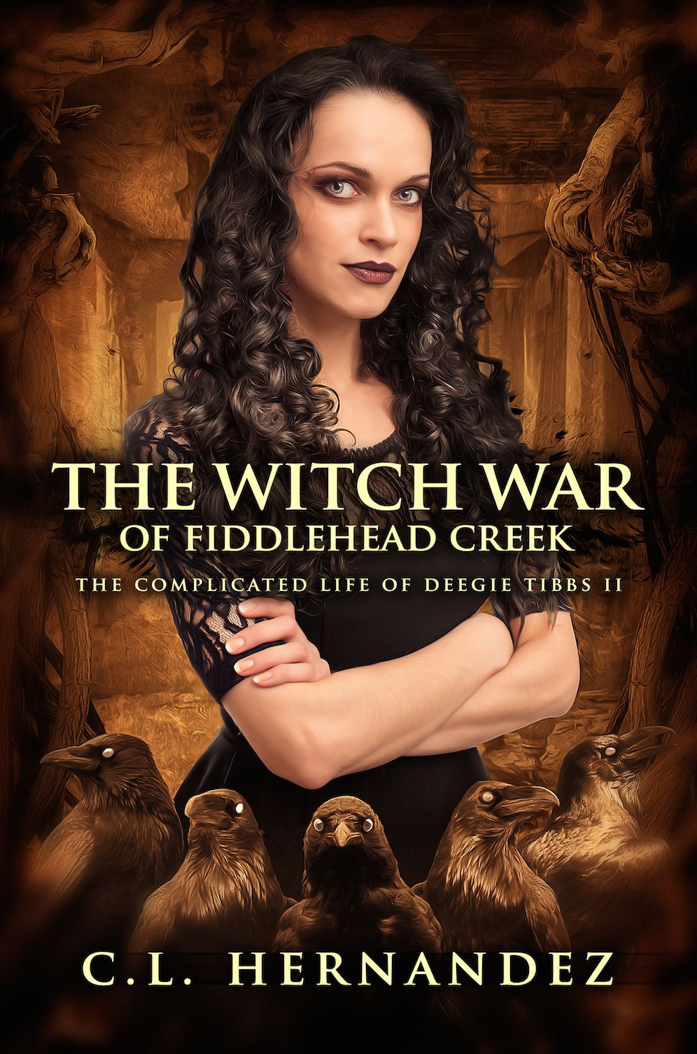 The Witch War of Fiddlehead Creek (The Complicated Life of Deegie Tibbs Book 2)