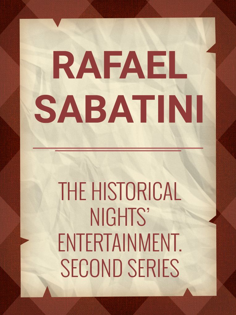 The Historical Nights' Entertainment: Second Series