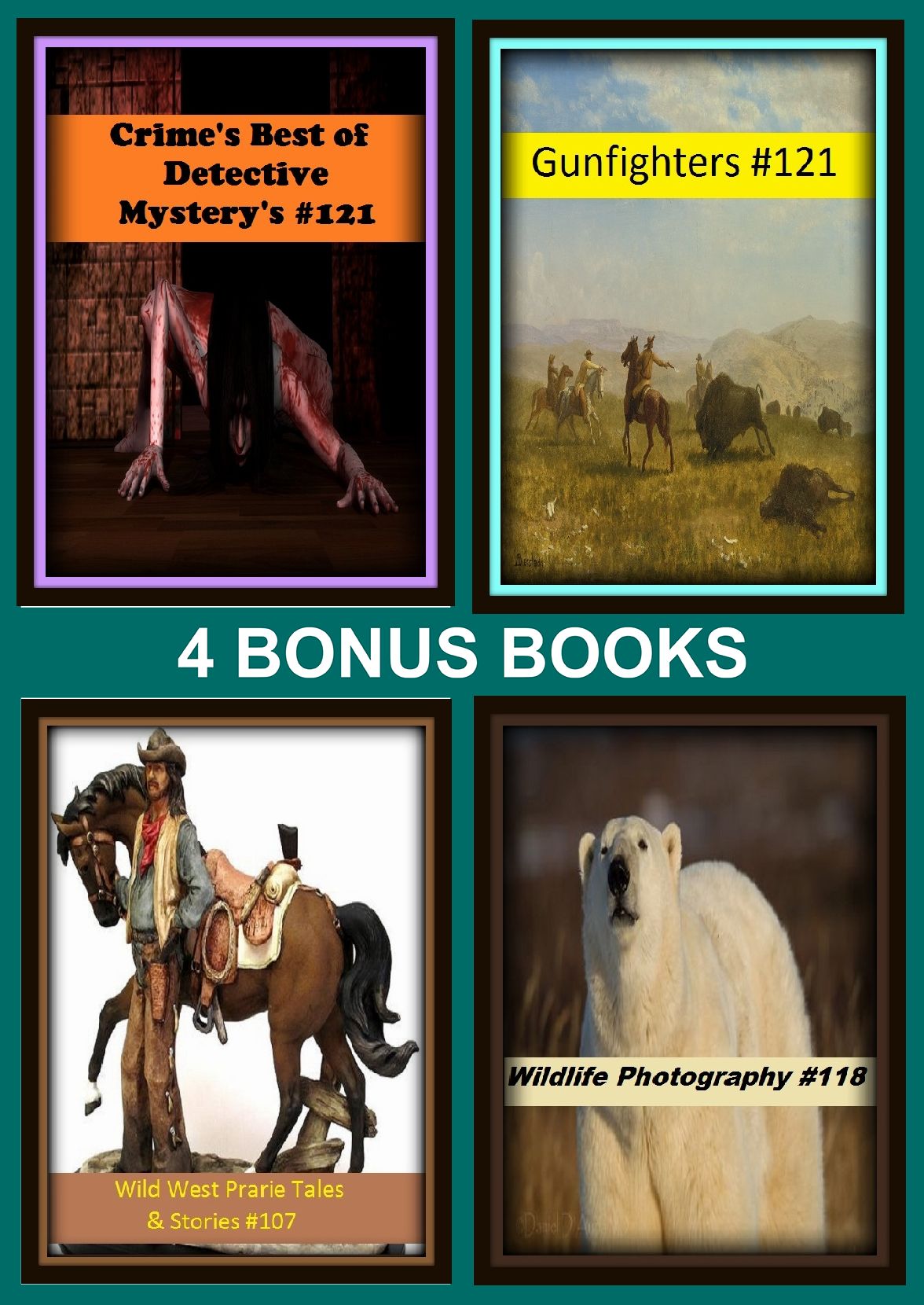 Western : Four bonus books in one Bundle Gunfighters #121, Western Books #121, Wildlife Photography #118, Crime's Best of Detective Mystery's #121