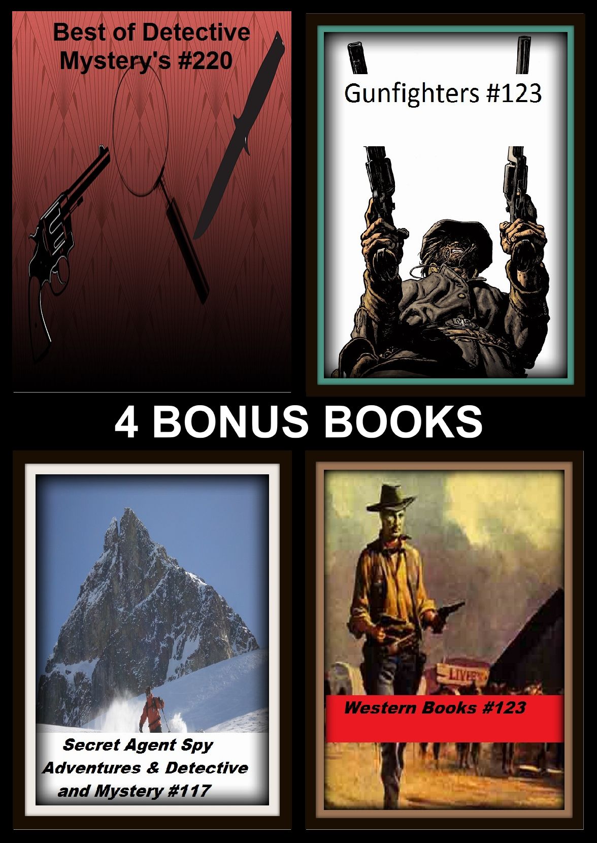 Westerns : Four bonus books in one Bundle Best of Detective Mystery's #220, Gunfighters #123, Secret Agent Spy Adventures & Detective and Mystery #117, Western Books #123
