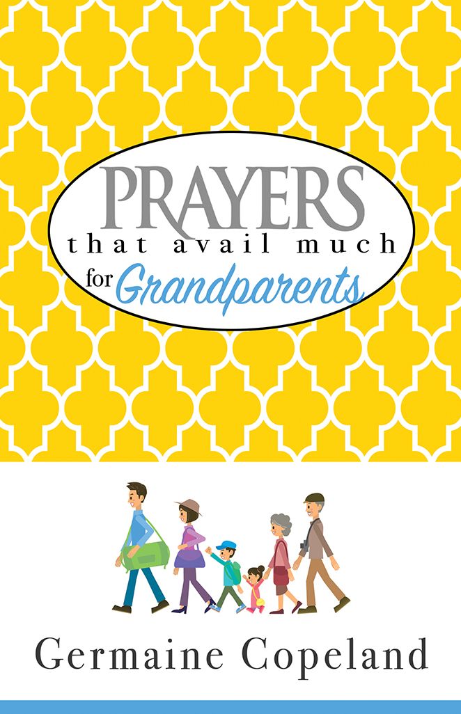 Prayers That Avail Much for Grandparents