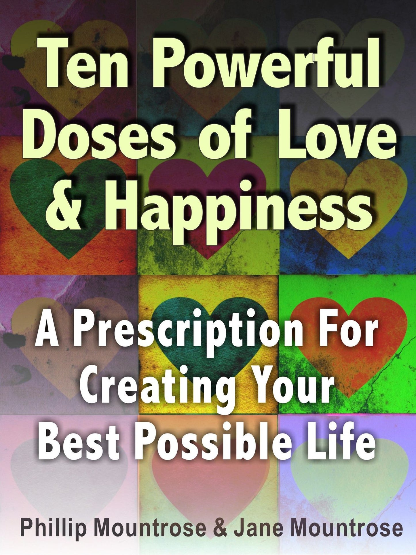 10 Powerful Doses of Love and Happiness