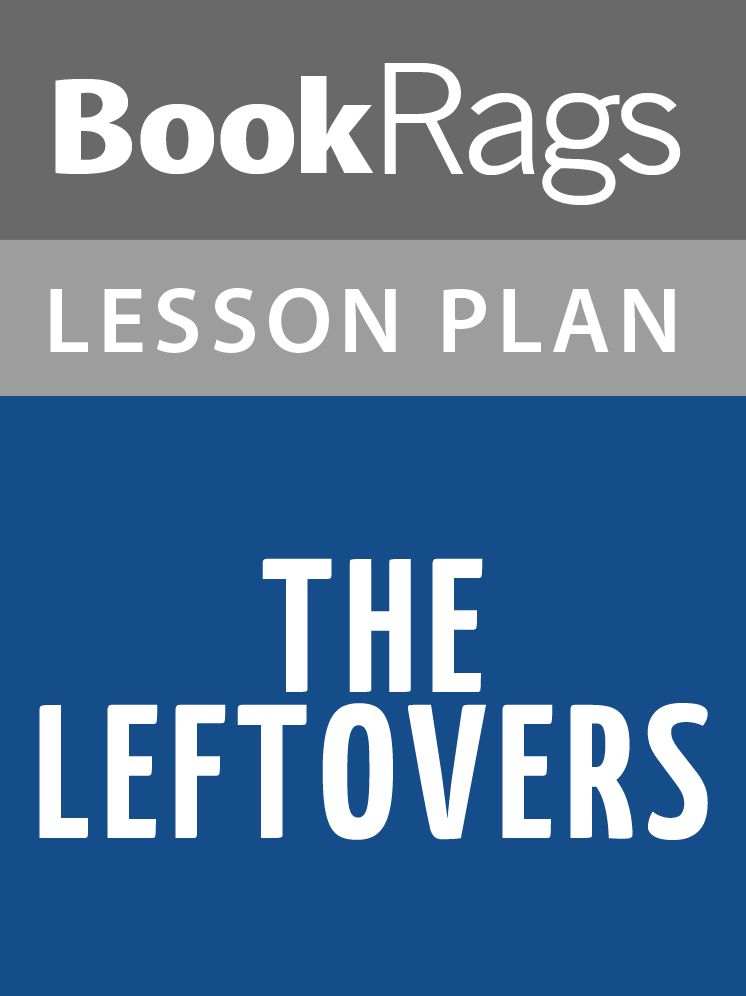 The Leftovers Lesson Plans