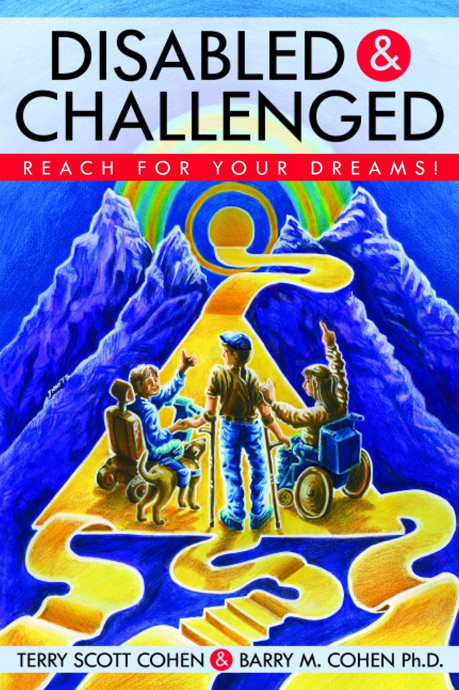 Disabled & Challenged: Reach For Your Dreams!