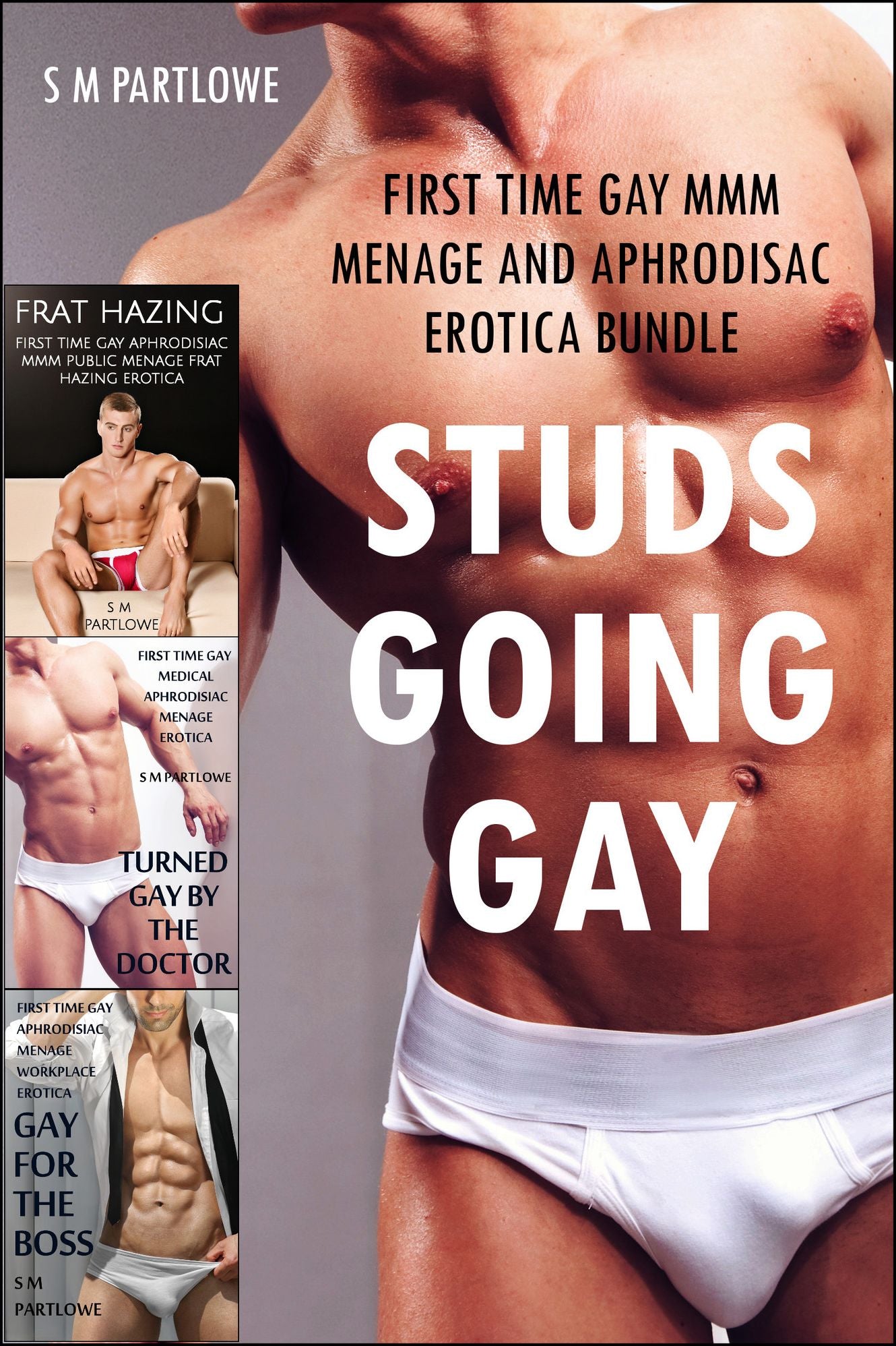 Studs Going Gay (First Time Gay MMM Menage and Aphrodisiac Erotica Bundle)