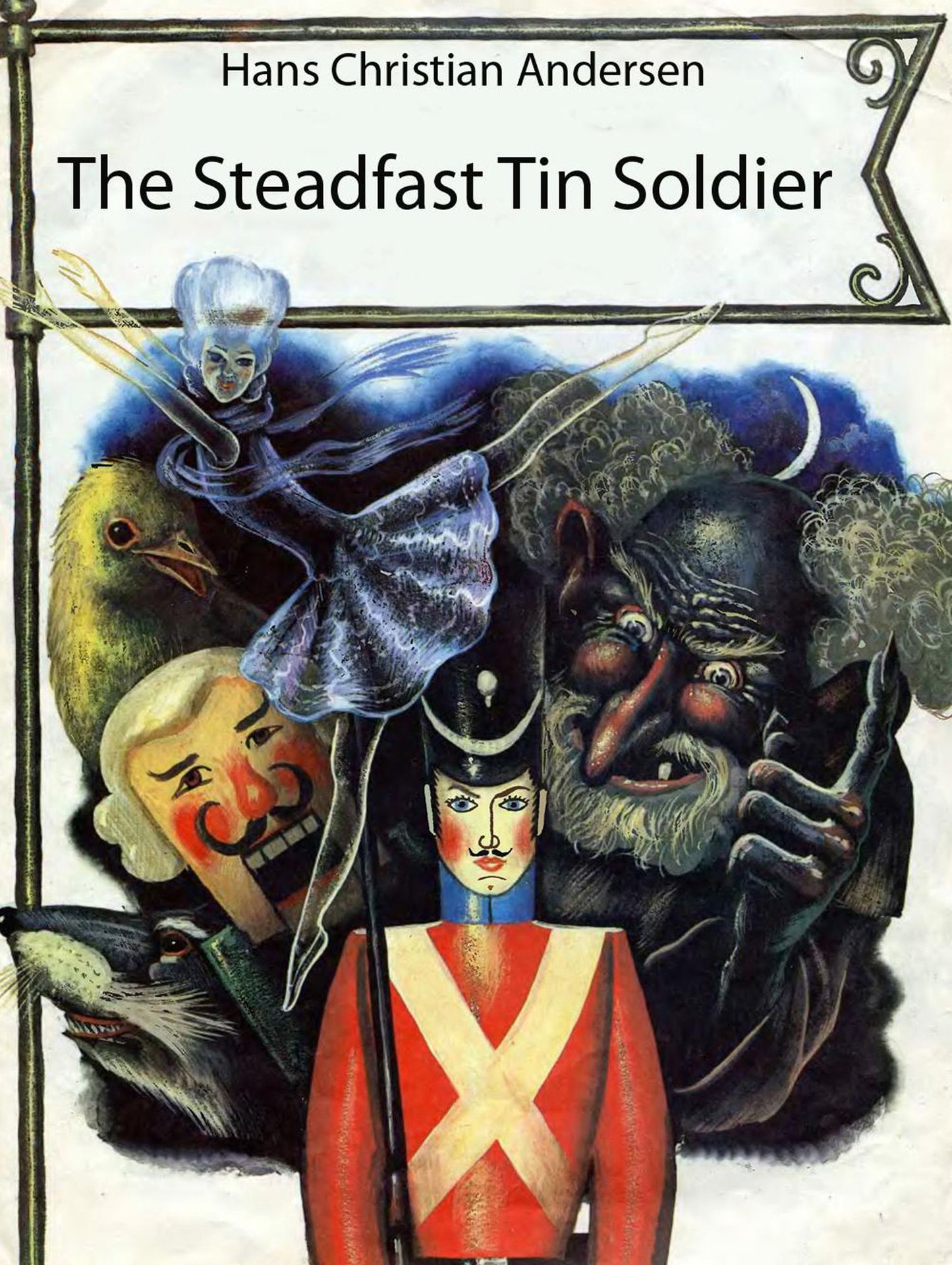 The Steadfast Tin Soldier (illustrated)