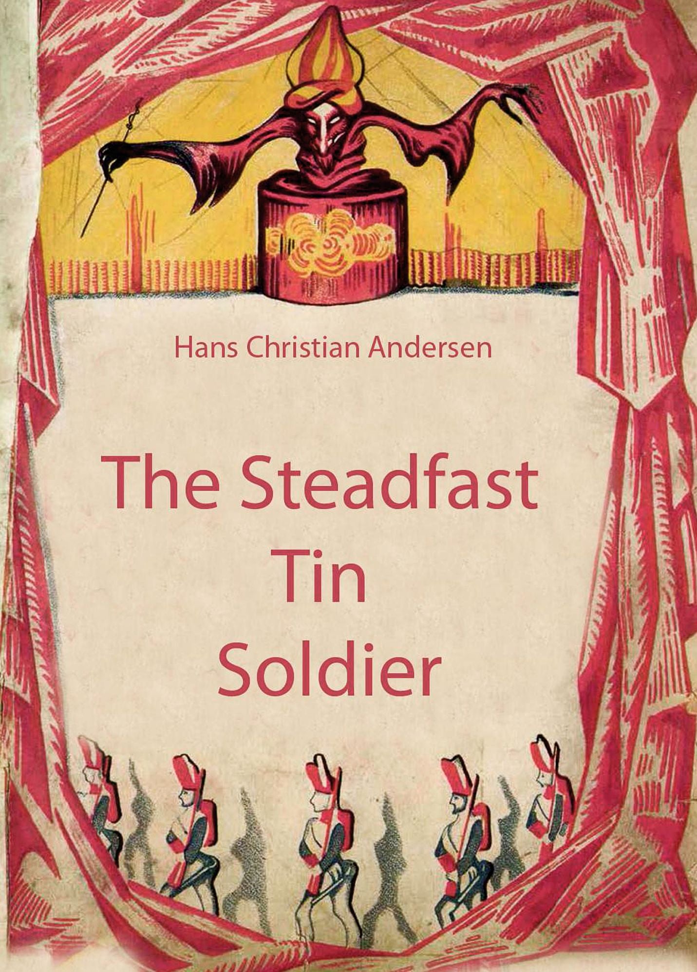 The Steadfast Tin Soldier (illustrated)
