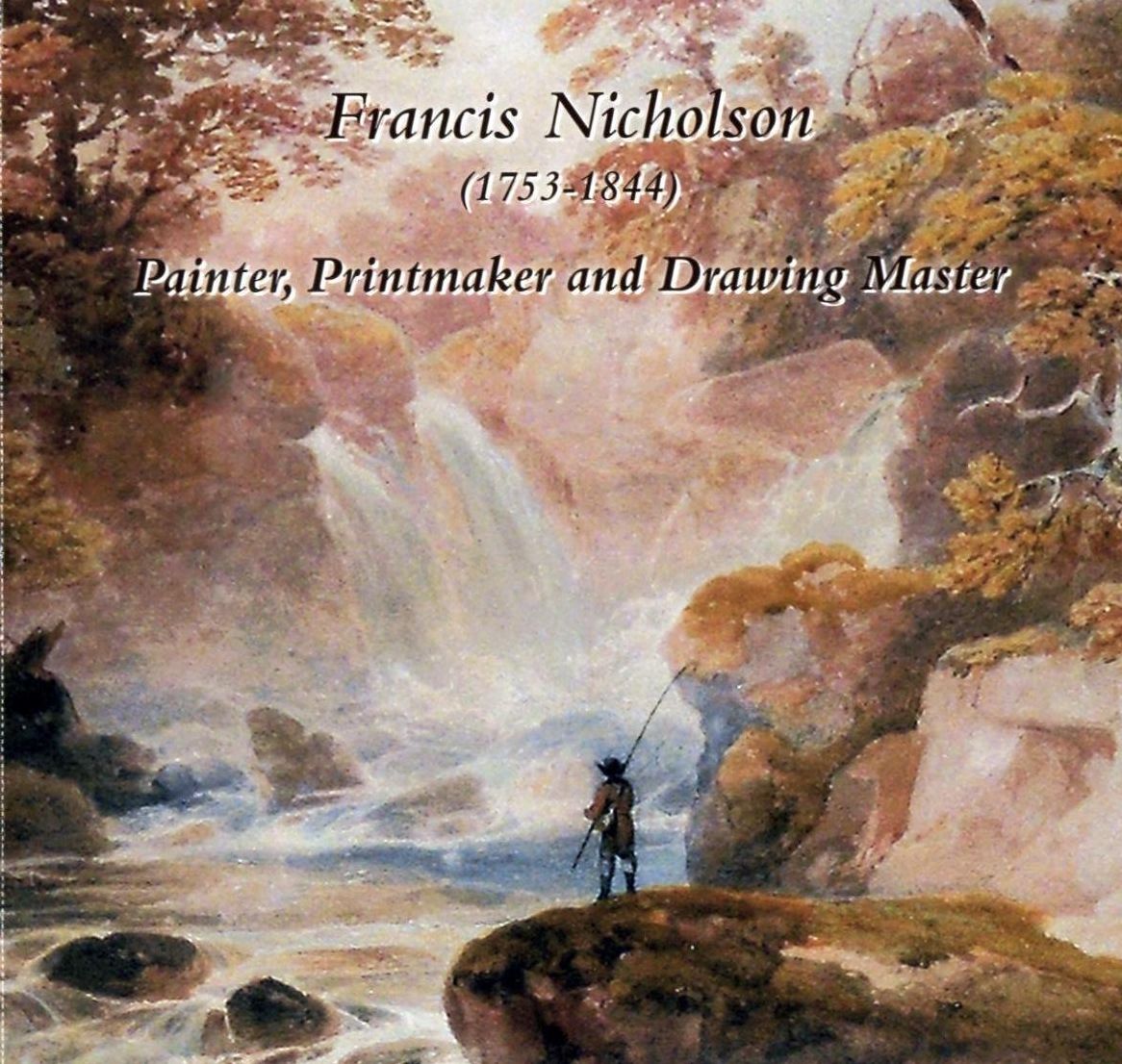 Francis Nicholson (1753 - 1844)