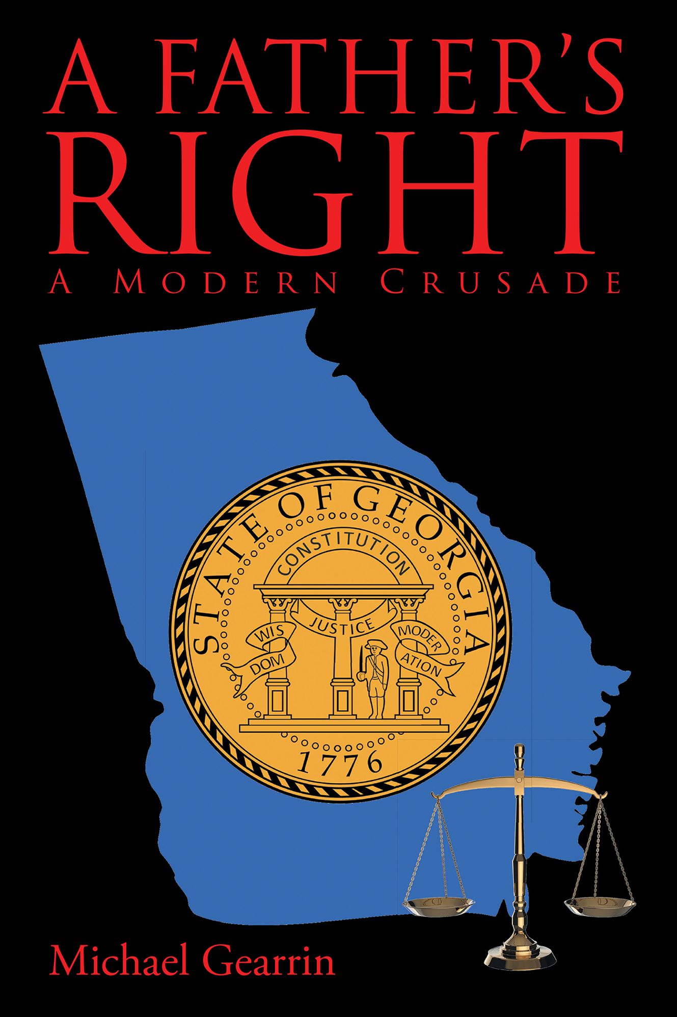 A Fathers Right: A Modern Crusade