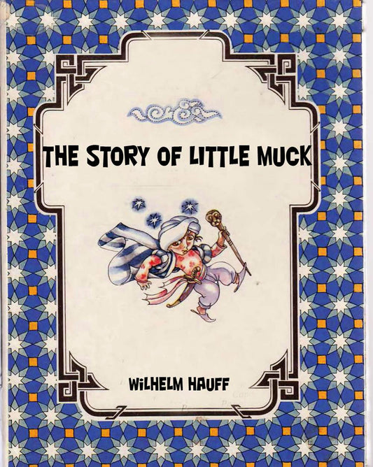 The Story of Little Muck (illustrated)