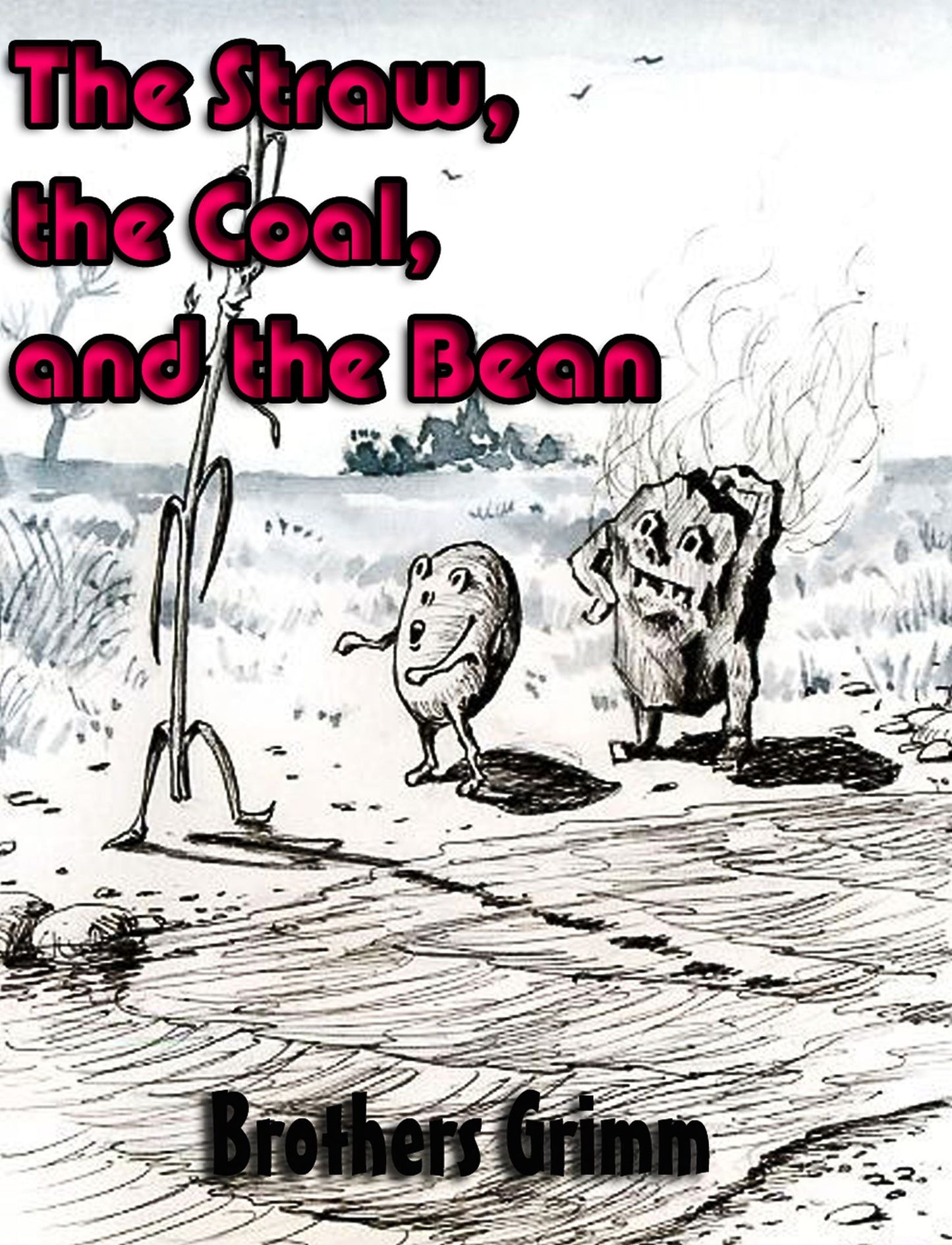 The Straw, the Coal, and the Bean (illustrated)