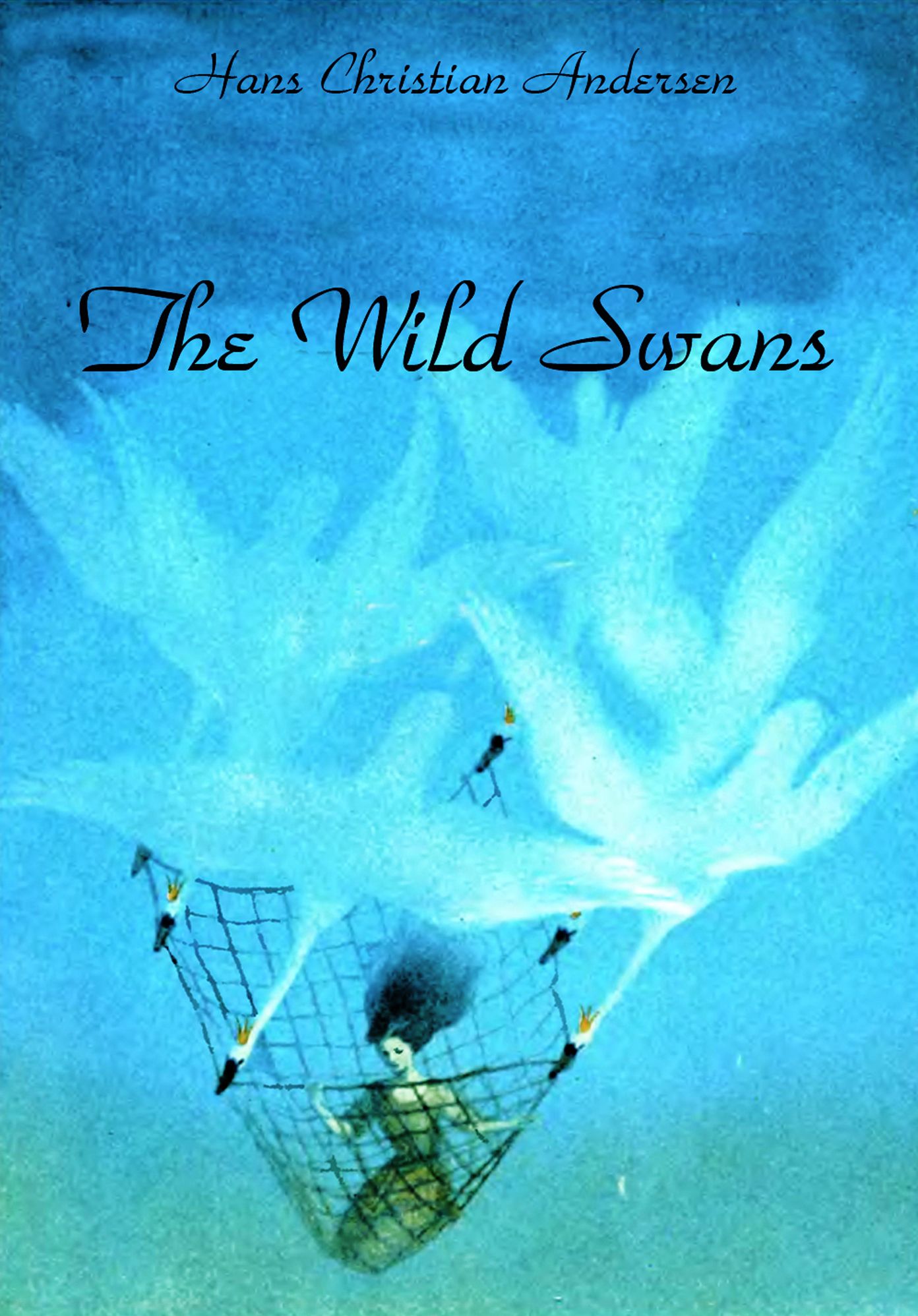The Wild Swans (illustrated)