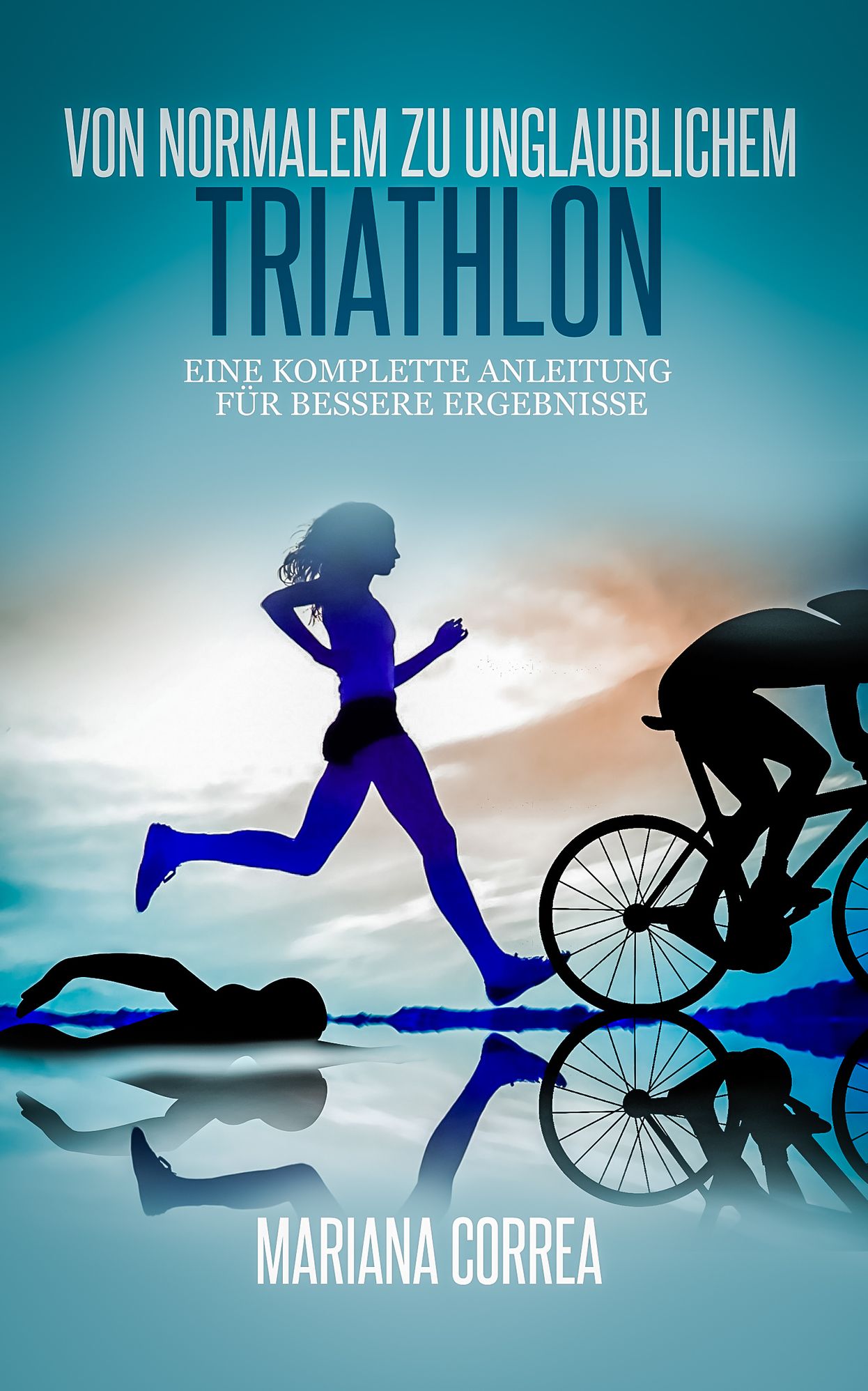Von normalem zu unglaublichem Triathlon