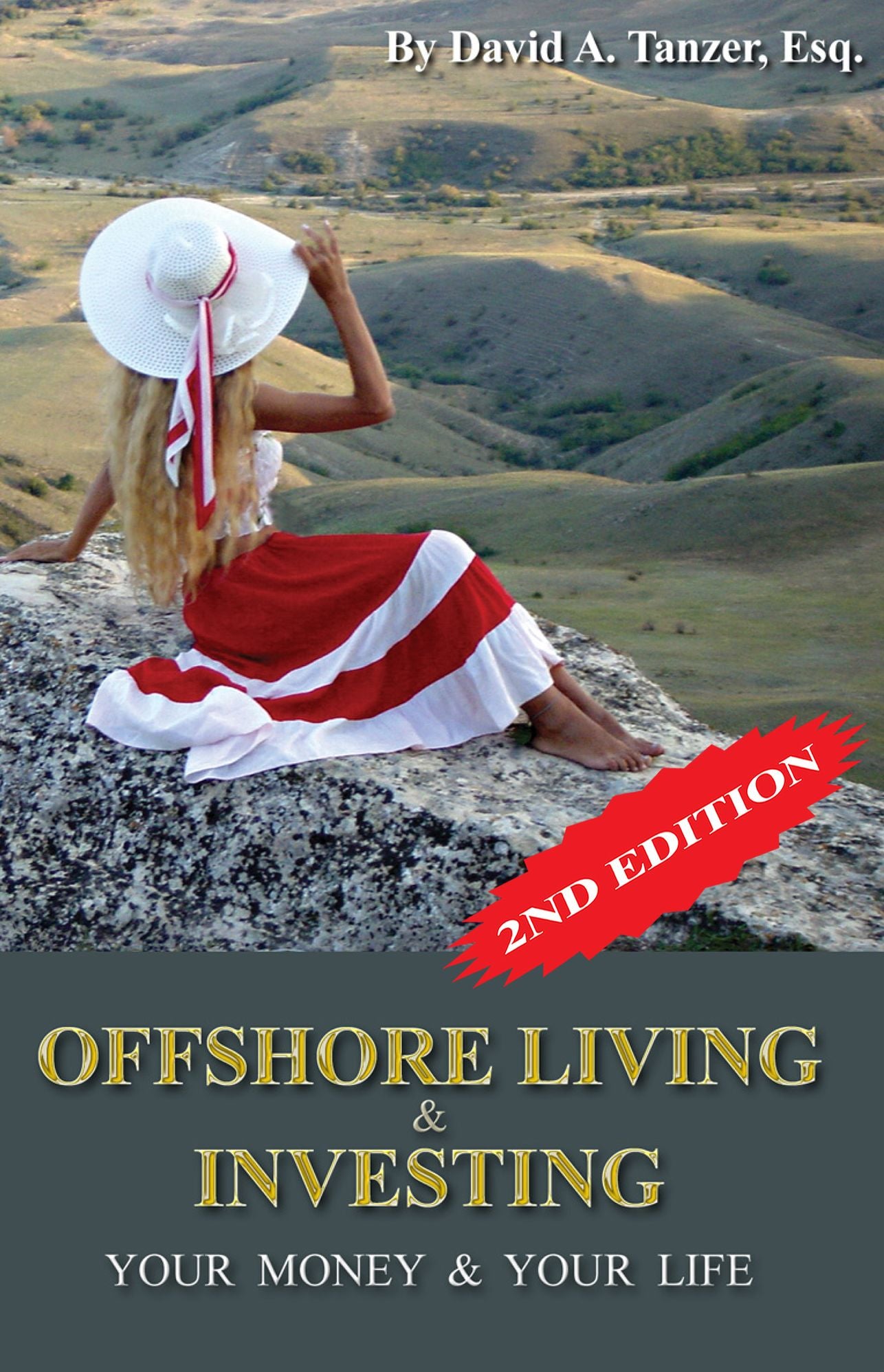Offshore Living & Investment: Your Money & Your Life