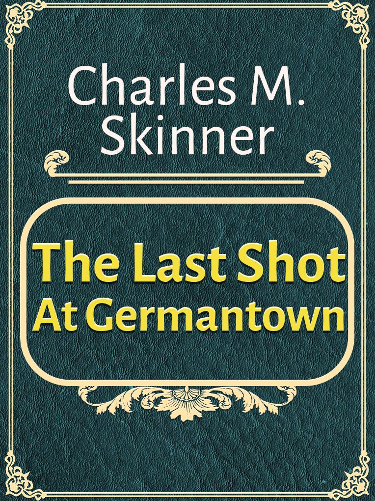 Last Shot At Germantown