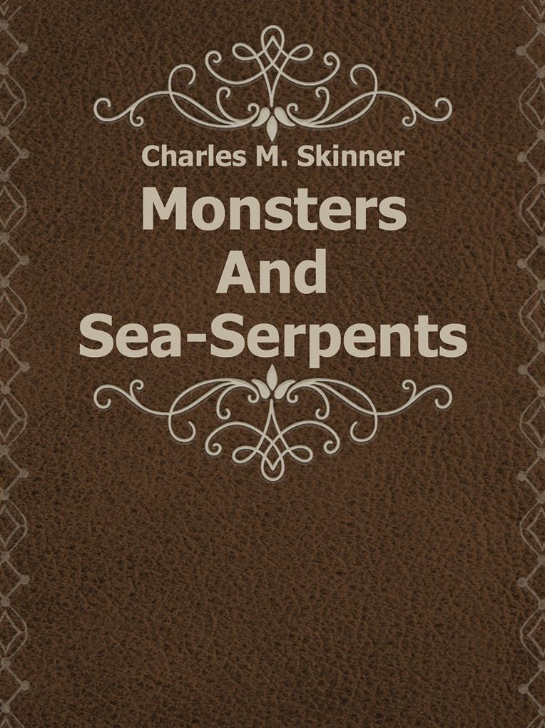 Monsters And Sea-Serpents