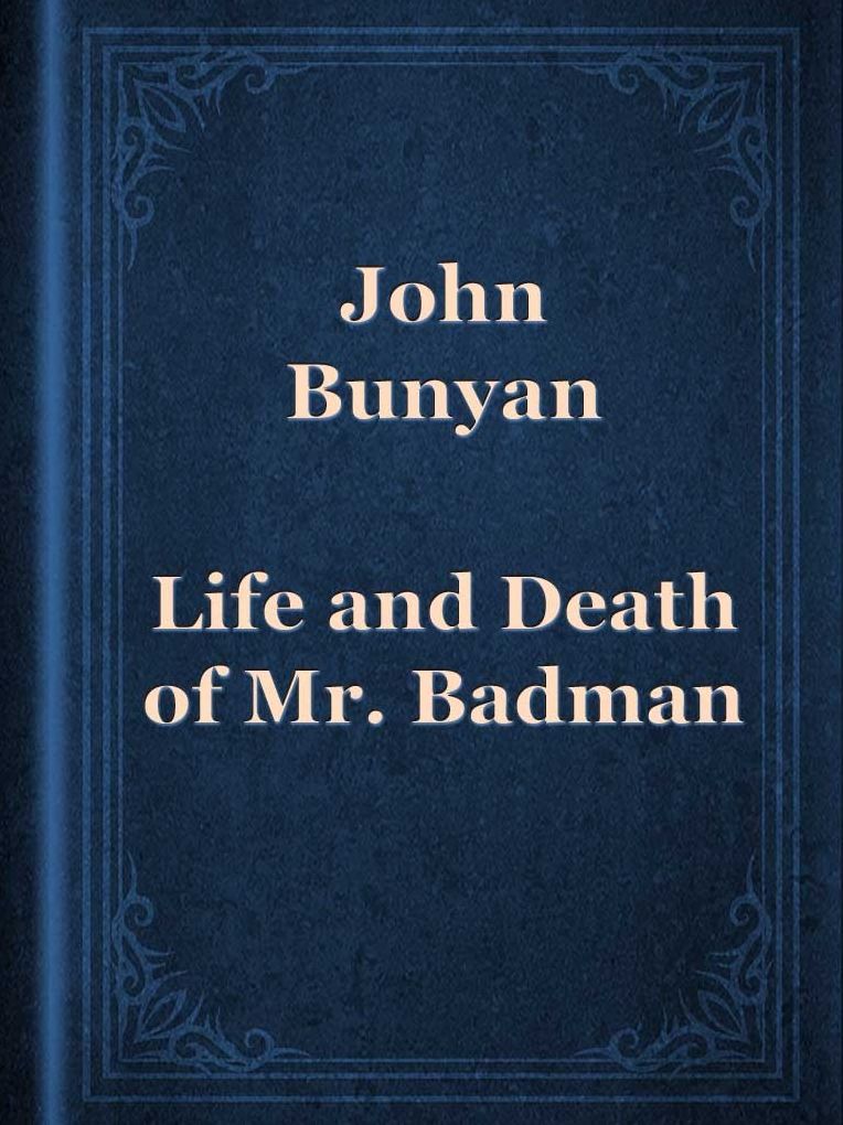 The Life and Death of Mr. Badman