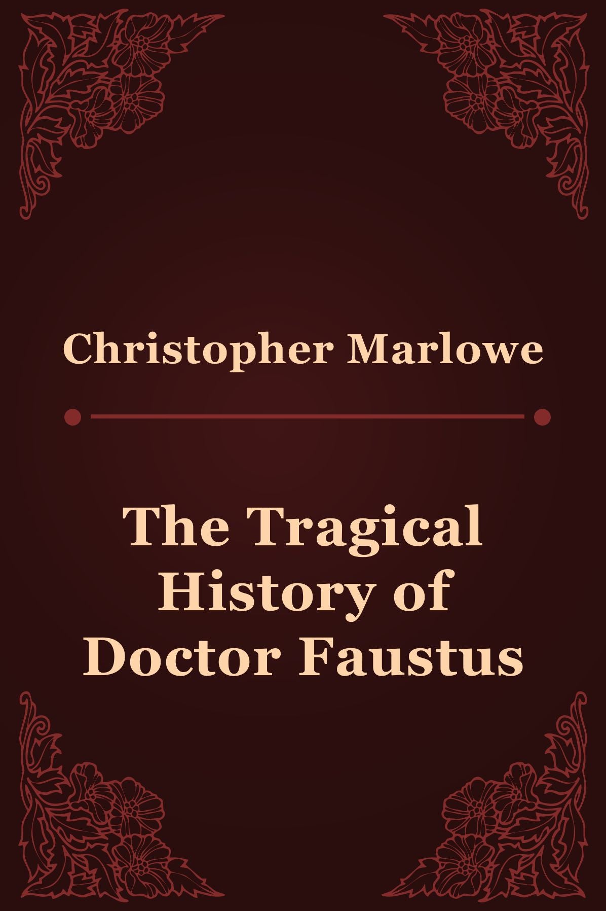 The Tragical History of Doctor Faustus