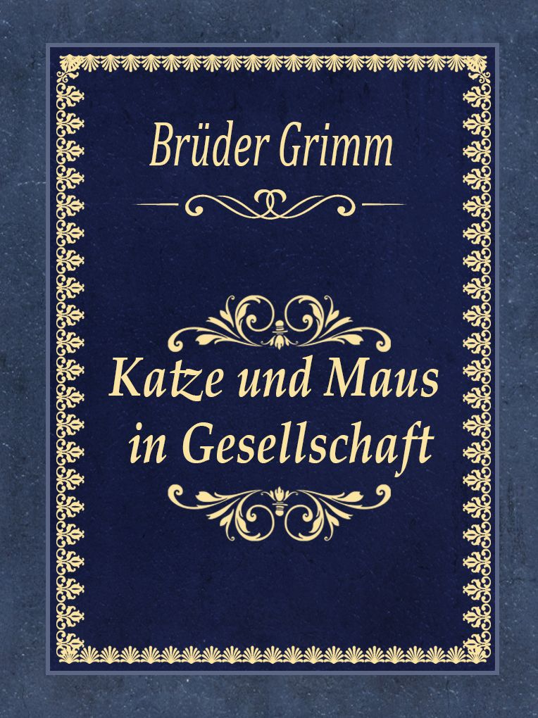 Katze und Maus in Gesellschaft