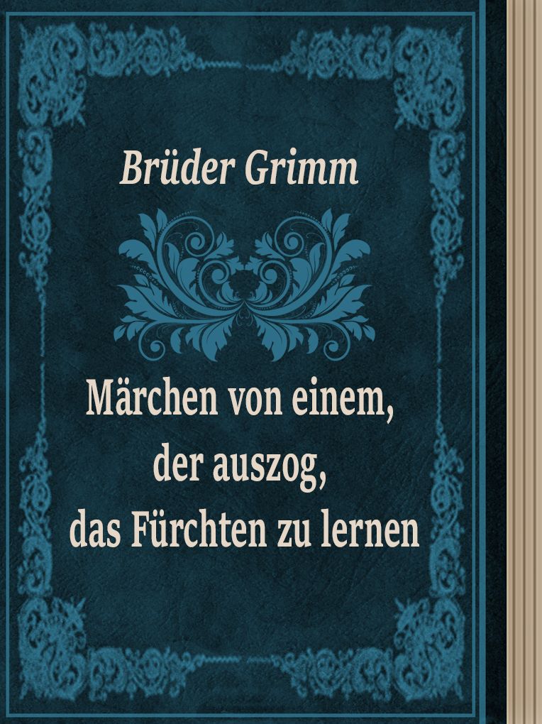 Marchen von einem, der auszog, das Furchten zu lernen
