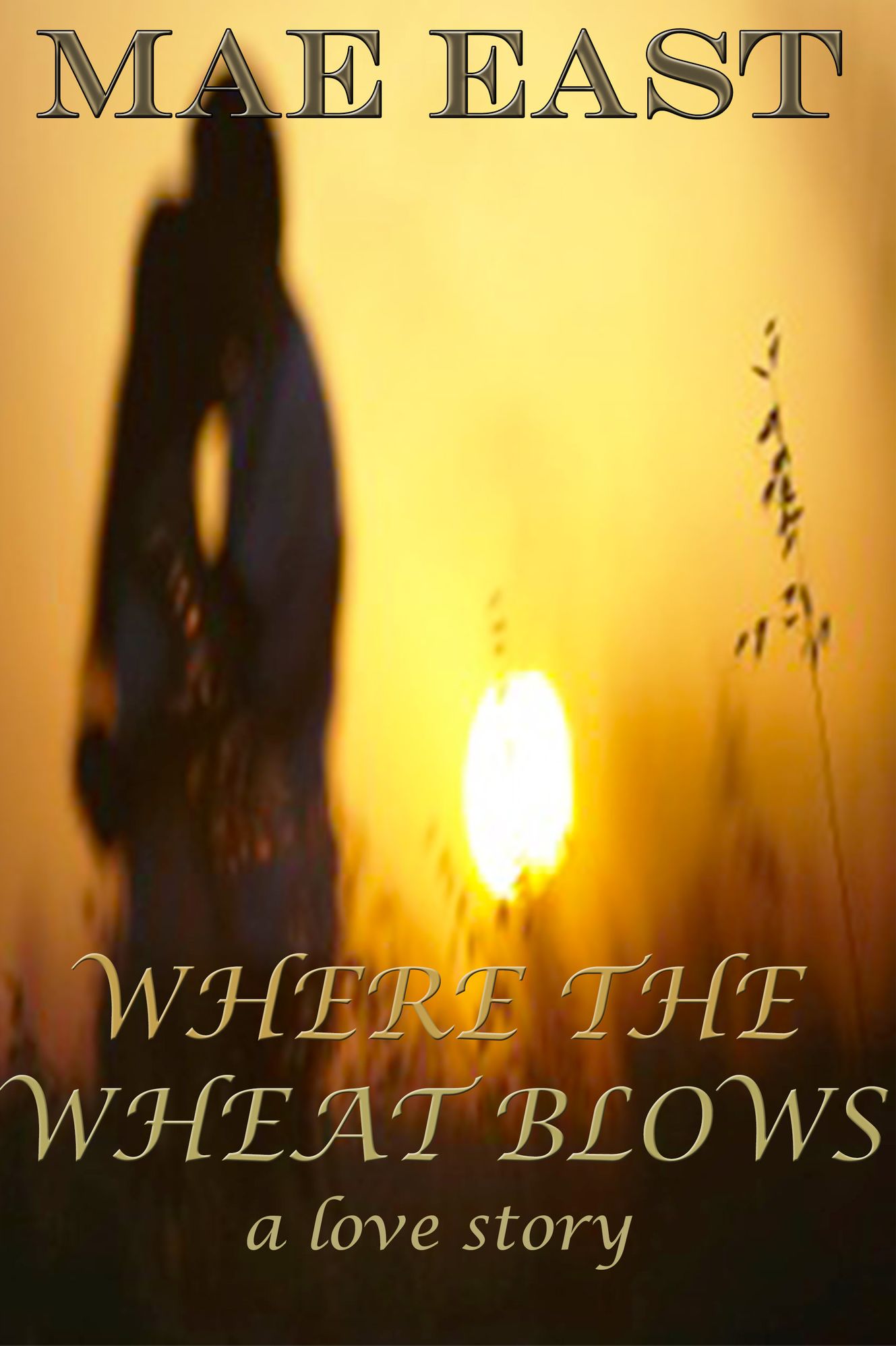 Where The Wheat Blows ~ A Tragic Love Story