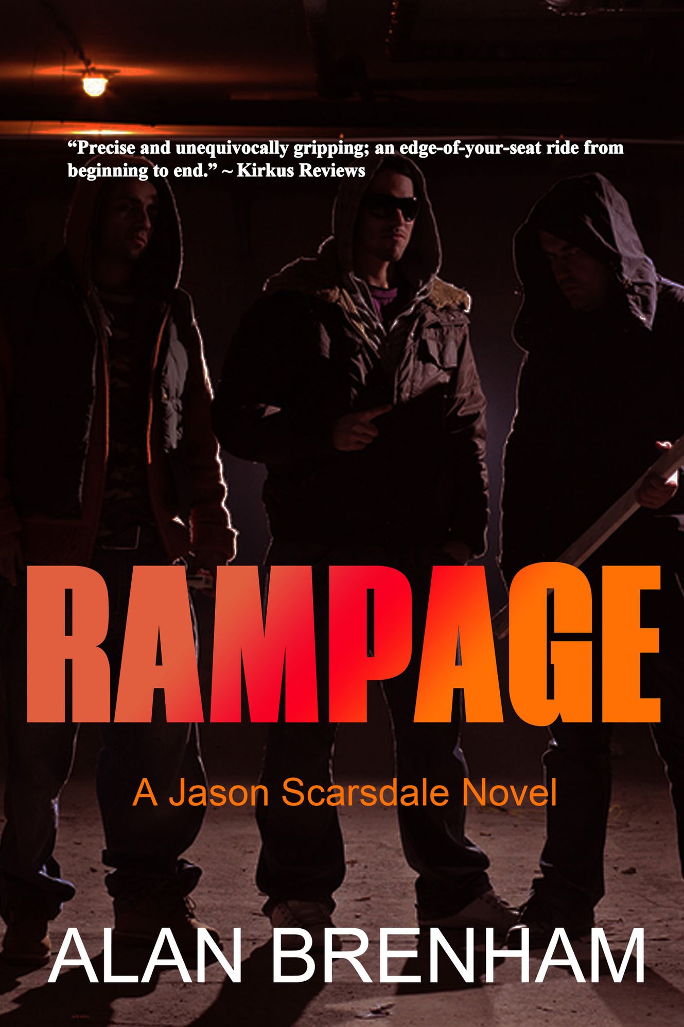 Rampage ~ A Jason Scarsdale Novel