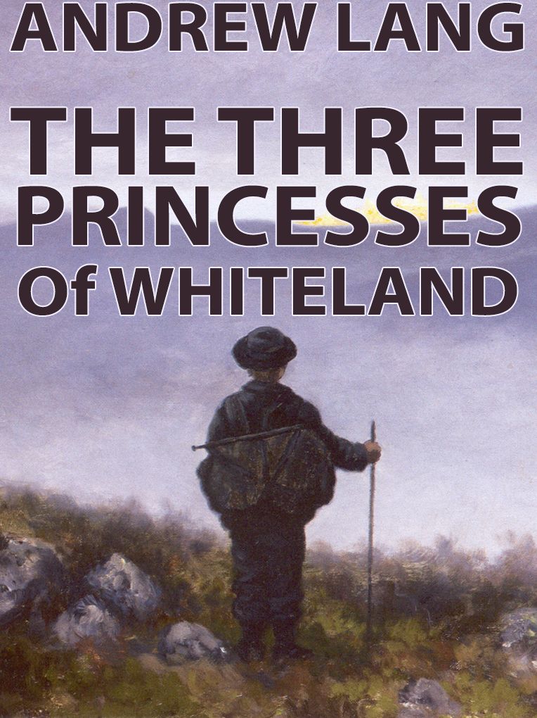 THE THREE PRINCESSES OF WHITELAND