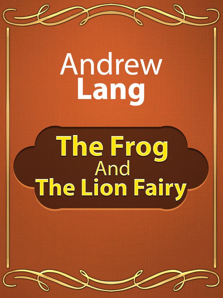 The Frog and the Lion Fairy