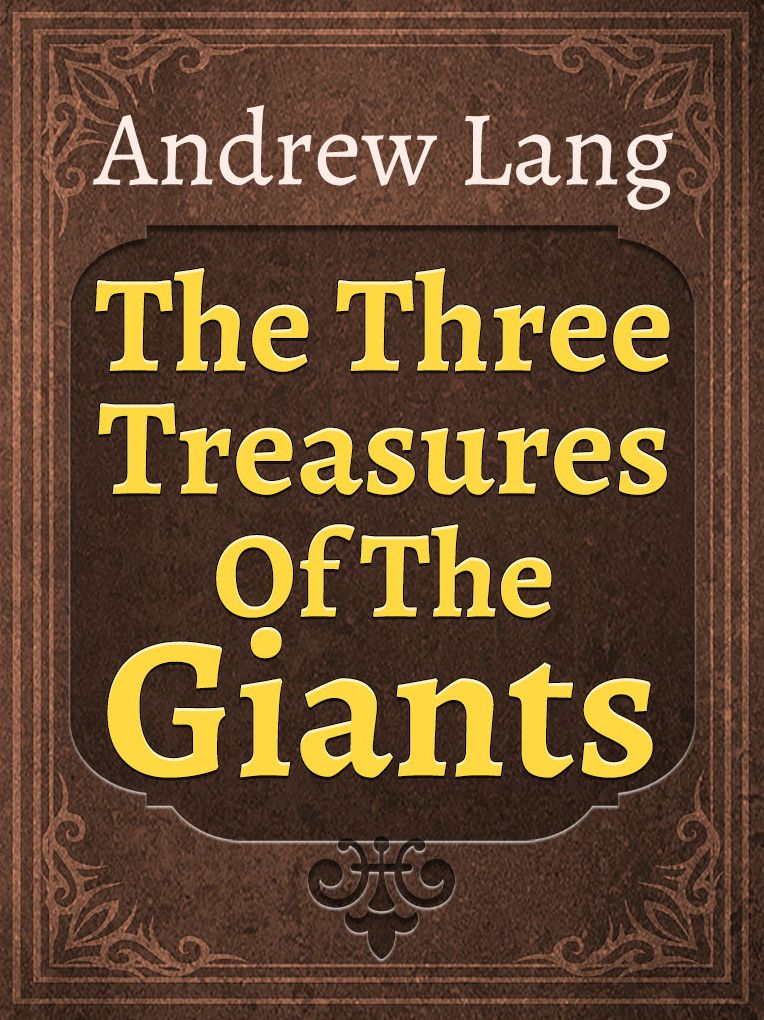 The Three Treasures of the Giants