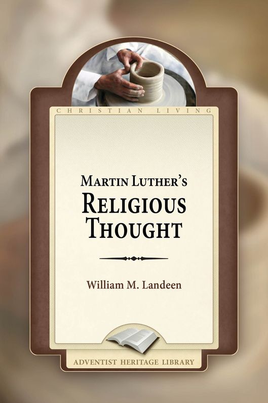 Martin Luther's Religious Thought