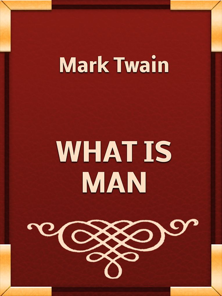 WHAT IS MAN