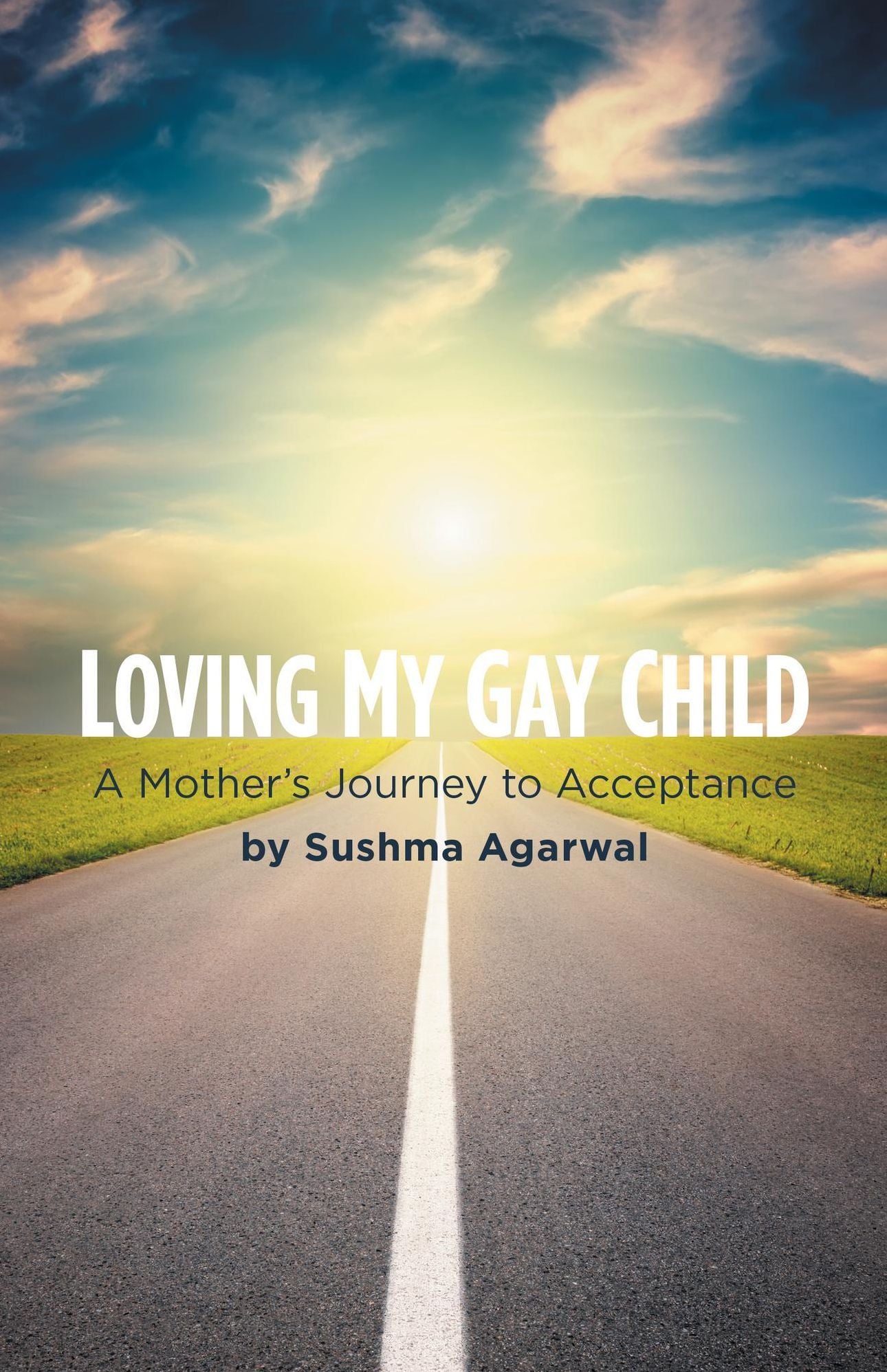 Loving My Gay Child: A Mother's Journey to Acceptance
