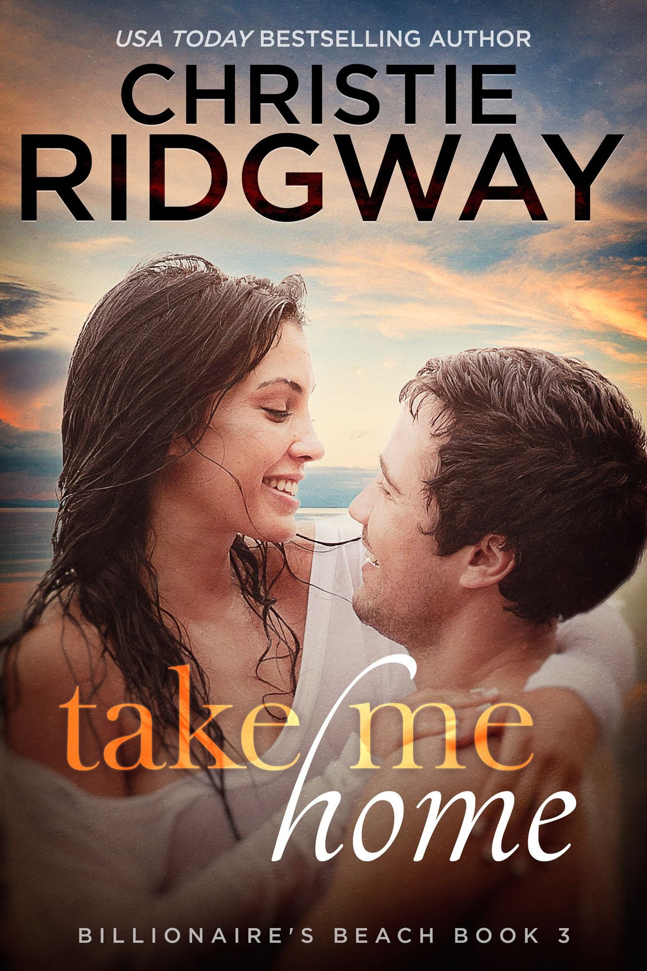 Take Me Home (Billionaire's Beach Book 3)