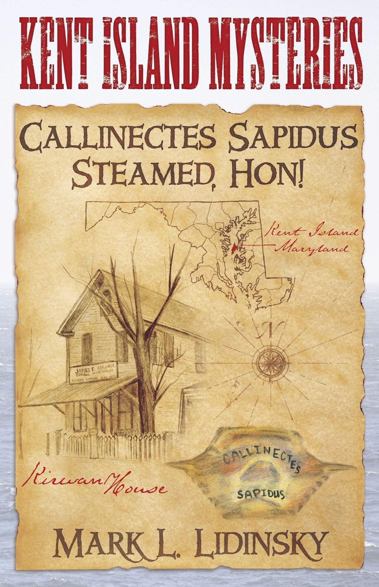 Kent Island Mysteries: Callinectes Sapidus Steamed, Hon!