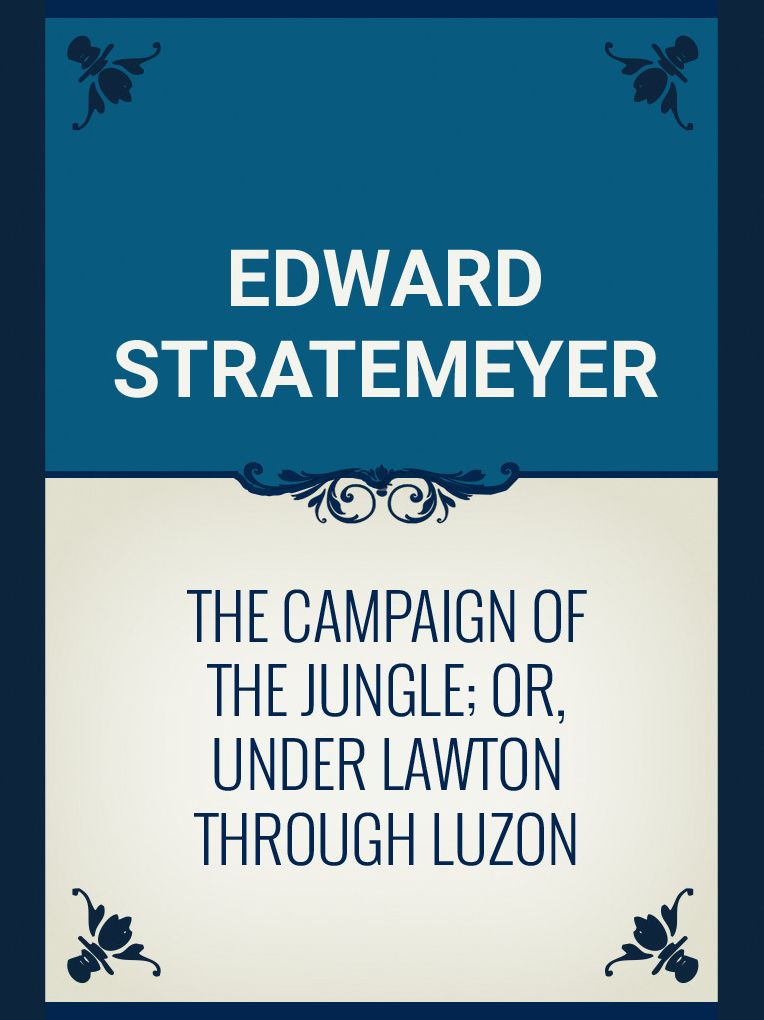The Campaign of the Jungle