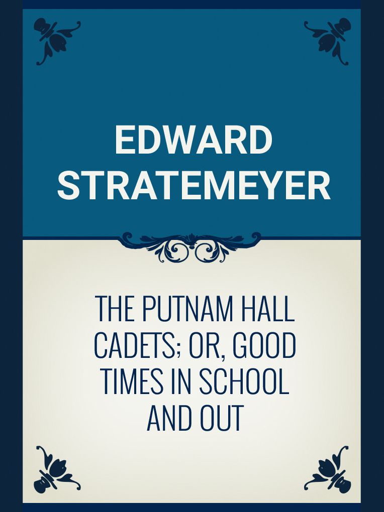 The Putnam Hall Cadets