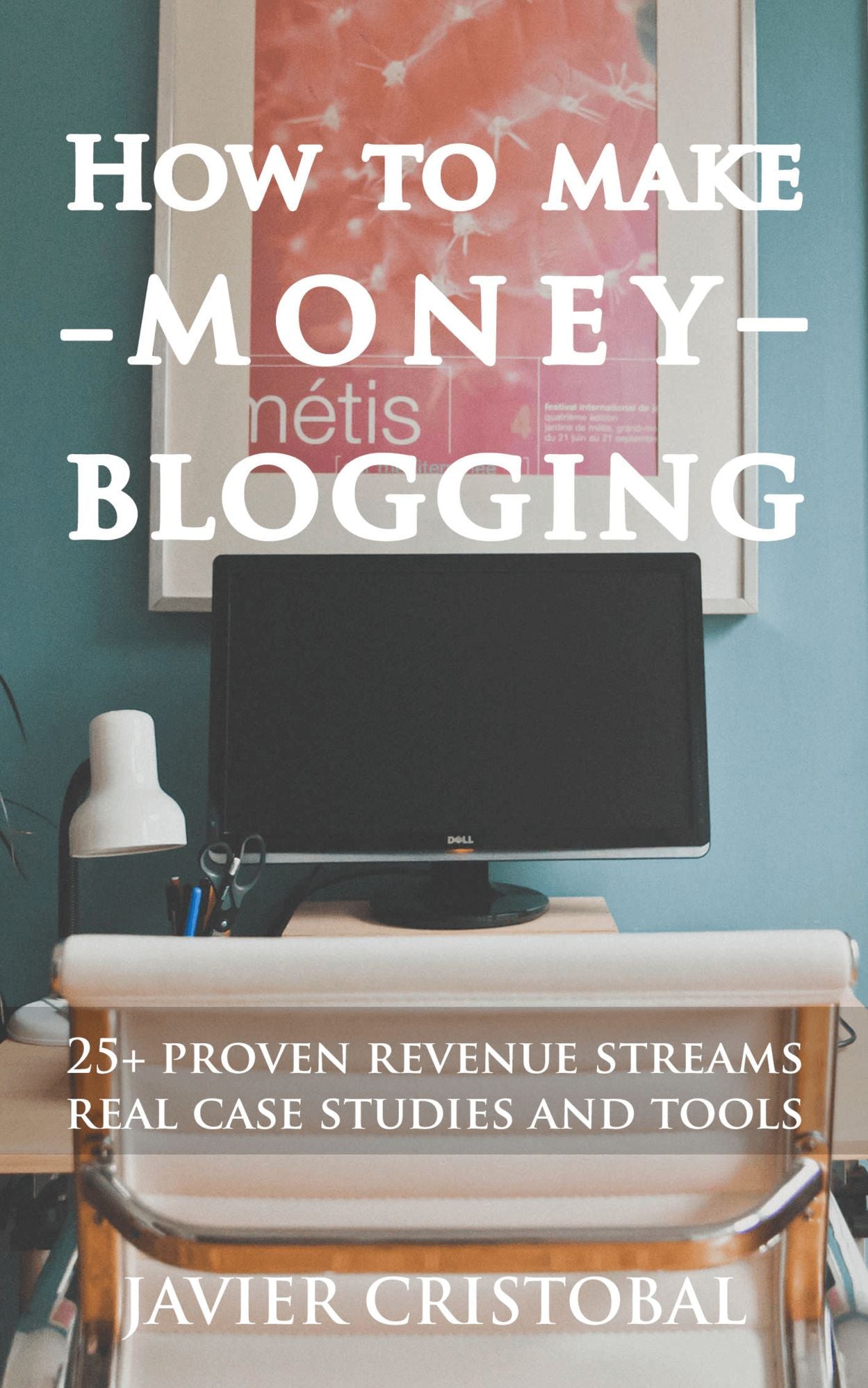 How To Make Money Blogging