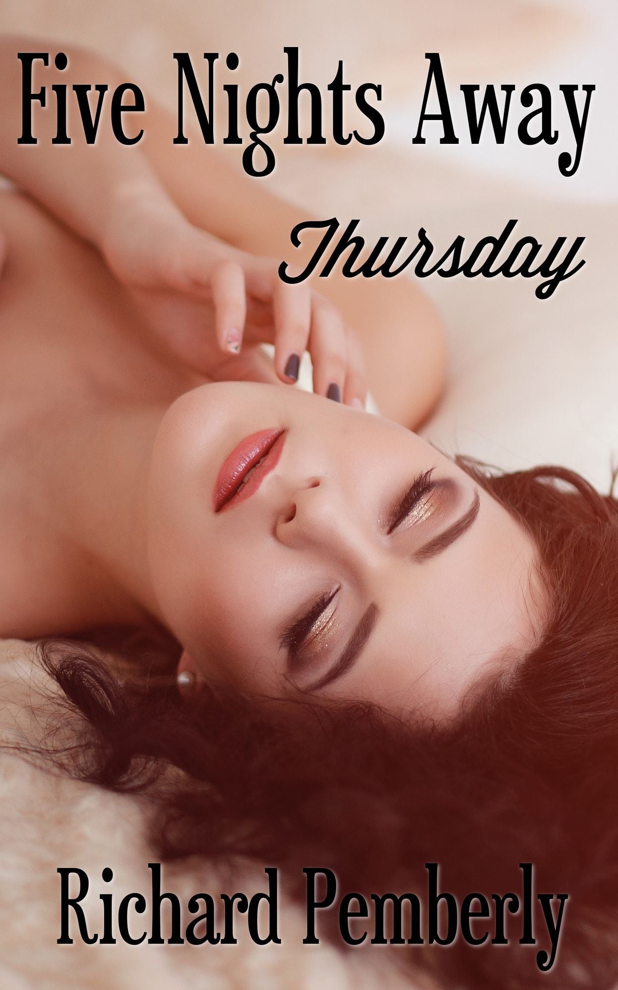 Five Nights Away: Thursday