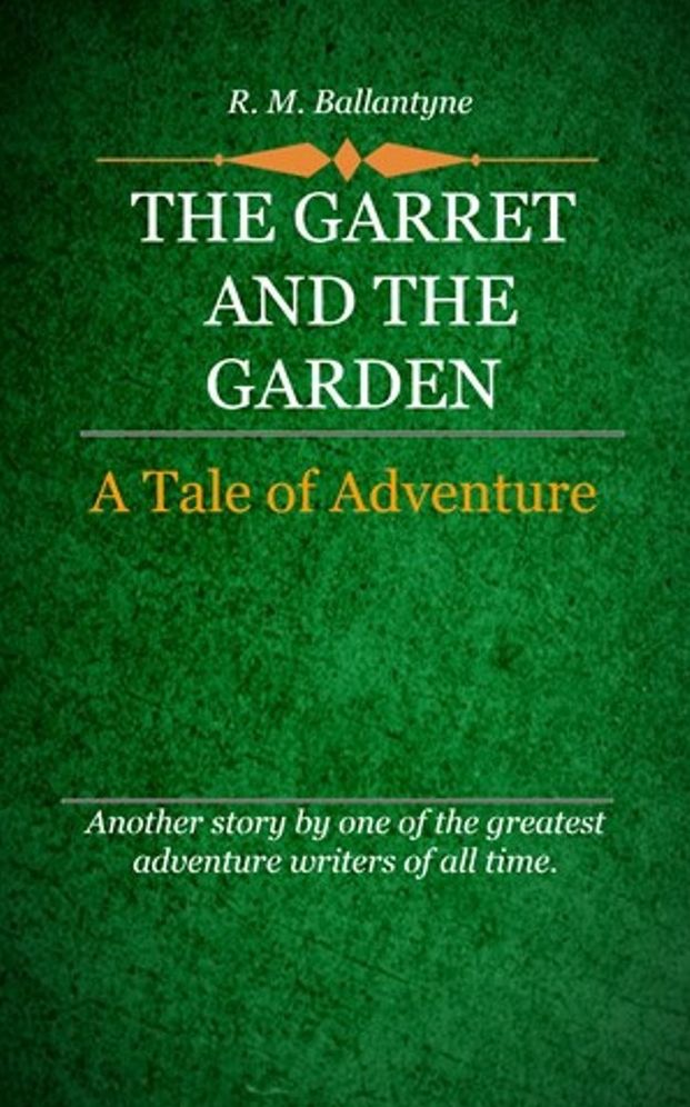 The Garret and the Garden