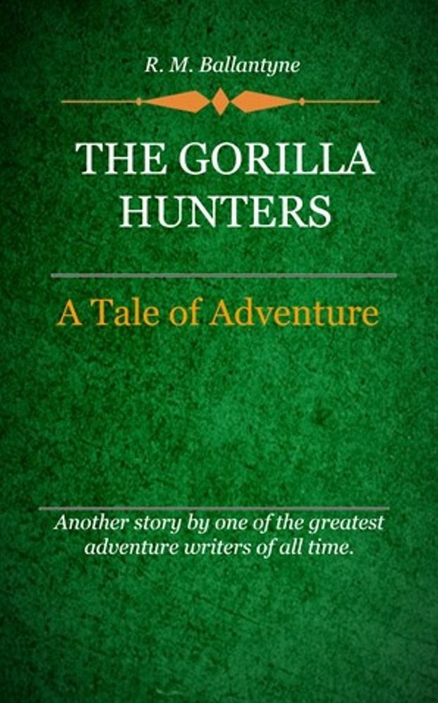 The Gorilla Hunters