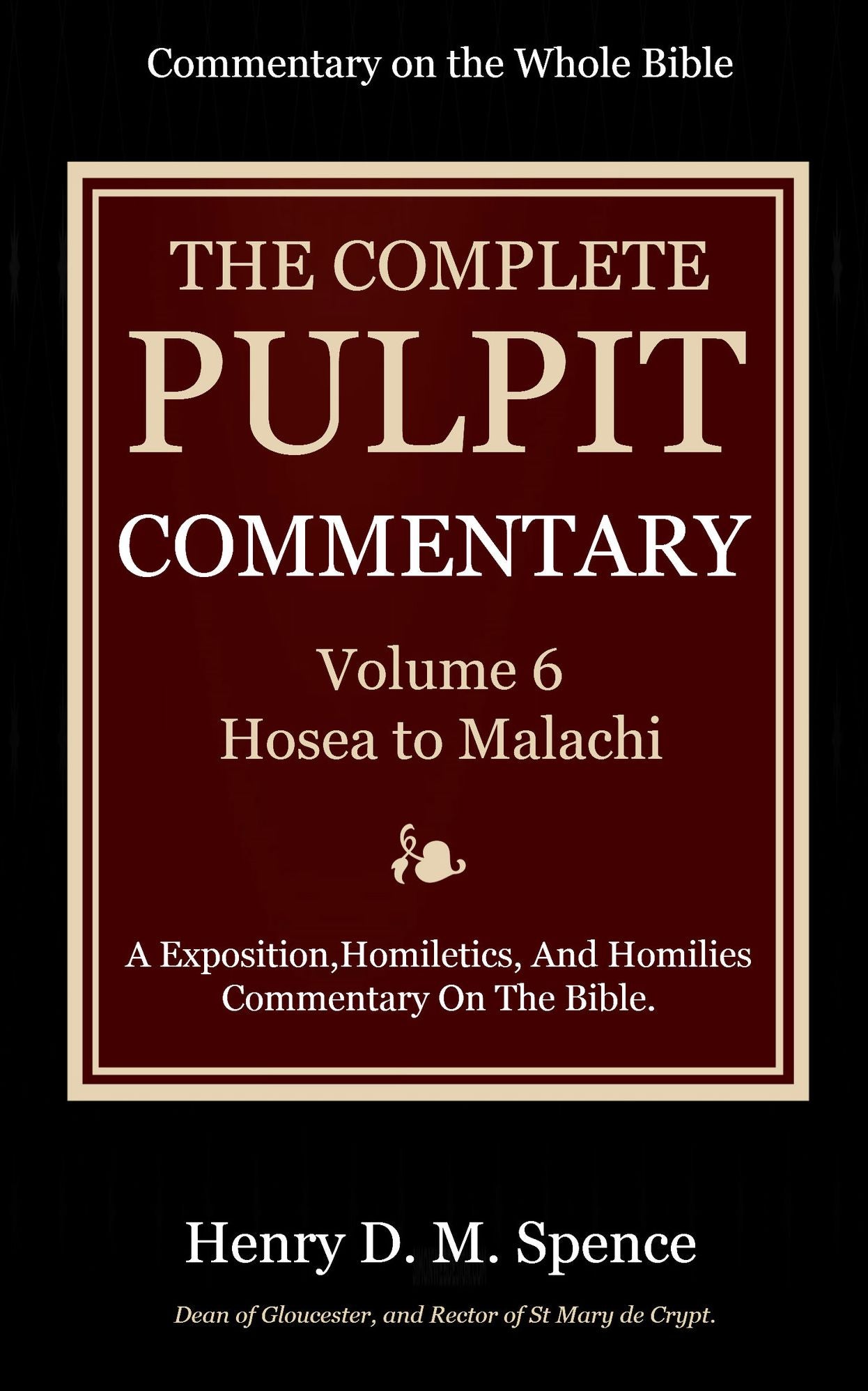 The Pulpit Commentary, Volume 6