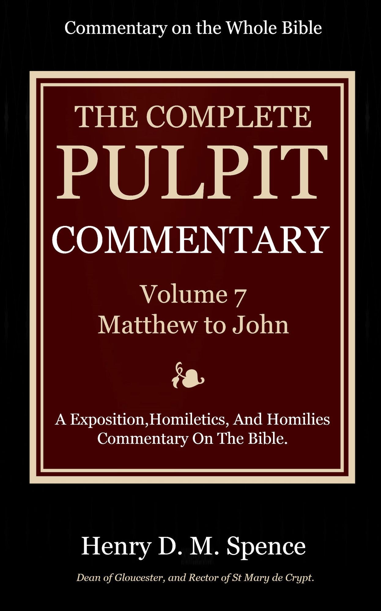 The Pulpit Commentary, Volume 7